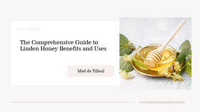 The Comprehensive Guide to Linden Honey Benefits and Uses