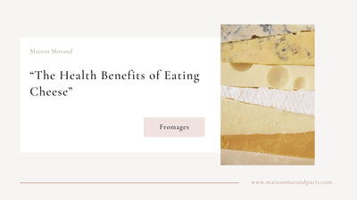The Health Benefits of Eating Cheese
