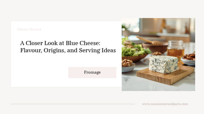 A Closer Look at Blue Cheese: Flavour, Origins & Serving Ideas