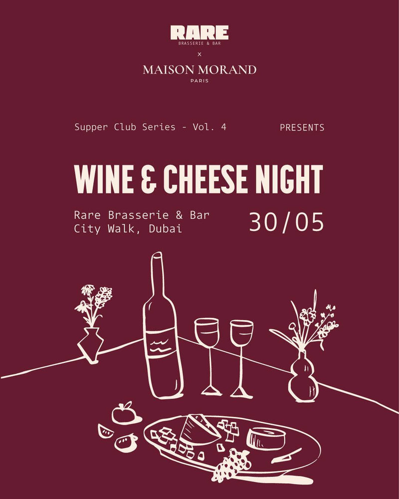 Cheese & Wine Night at RARE RESTAURANT | 30th May 2025 - Maison Morand